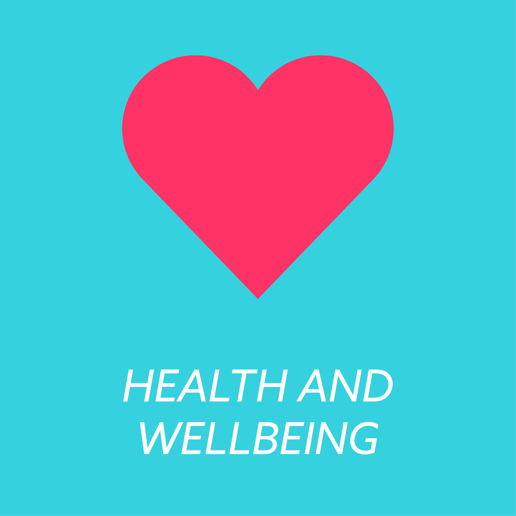 Health and Wellbeing