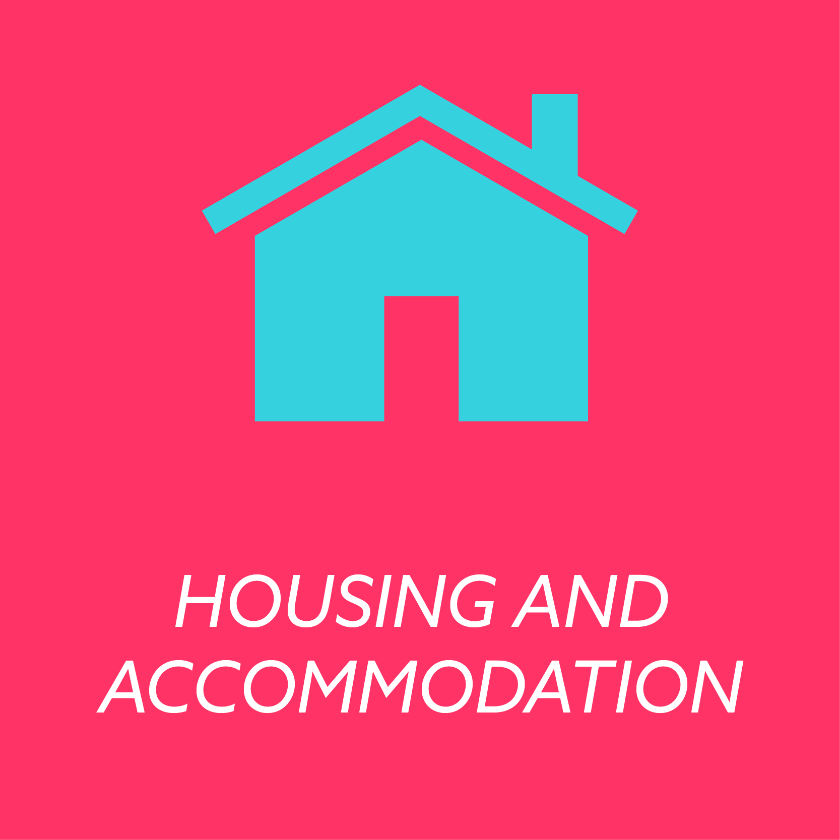 Housing and Accommodation